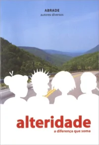 Alteridade a Diferença que Soma