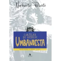 Cartilha do Médium Umbandista - Vol. 2 - Trilogia Registros da Umbanda