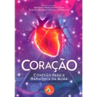 Coração - Conexão para a Harmonia da Alma