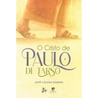 Cristo de Paulo de Tarso, O