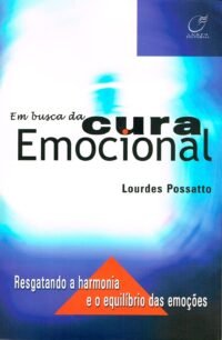 Em Busca da Cura Emocional