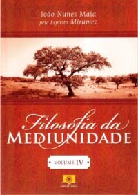 Filosofia da Mediunidade Revitalizada - Vol. 4