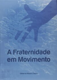 Fraternidade em Movimento, A