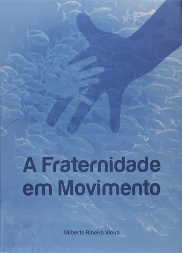 Fraternidade em Movimento, A