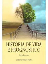 História de Vida e Prognóstico