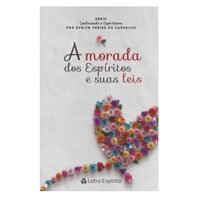 Morada dos Espíritos e suas Leis, A - Série Conhecendo o Espiritismo