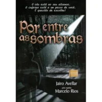 Por Entre as Sombras