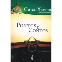 Pontos e Contos - Coleção Humberto de Campos e Irmão X