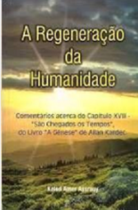 Regeneração da Humanidade, A