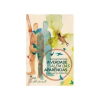 Verdade Além das Aparências, A