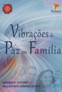 Vibrações de Paz em Família