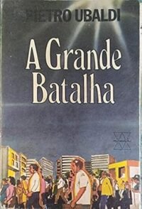 Grande Batalha, A