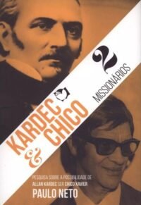 Kardec & Chico 2 Missionários