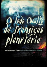 Lado Oculto da Transição Planetária, O