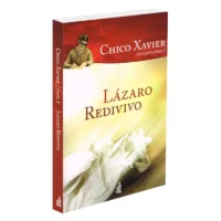 Lázaro Redivivo - Coleção Humberto de Campos e Irmão X
