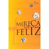 Mereça Ser Feliz