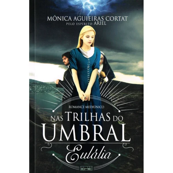 Nas Trilhas do Umbral - Eulália