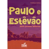 Paulo e Estevão para Jovens Leitores