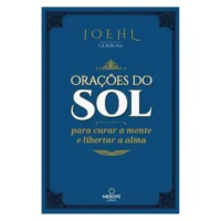 Orações do Sol Para Curar a Mente e Libertar a Alma