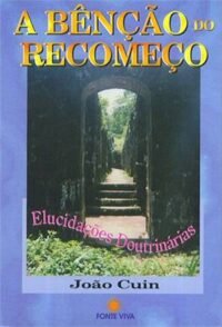 Benção do Recomeço, A