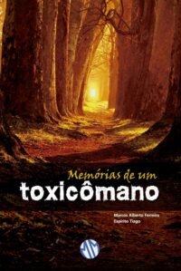 Memórias de um Toxicômano