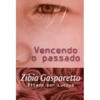 Vencendo o Passado