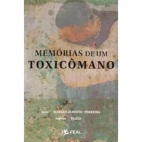 Memórias de um Toxicômano
