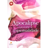 Apocalipse Segundo a Espiritualidade