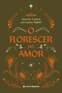 Florescer do Amor O