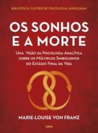 Sonhos e a Morte, Os