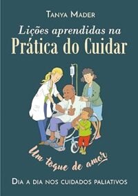 Lições Aprendidas na Prática do Cuidar