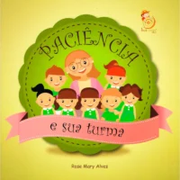 Paciência e sua Turma