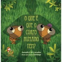 Que é Que o Corpo Humano Tem?, O