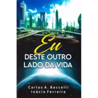 Eu Deste Outro Lado da Vida