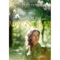 No Jardim das Magnólias