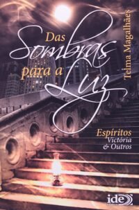 Sombras Para a Luz , Das