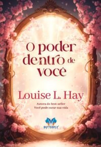 Poder dentro de você, O