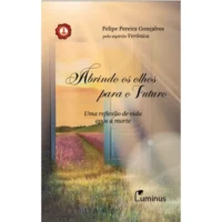Abrindo os olhos para o futuro: Uma reflexão de vida após a morte