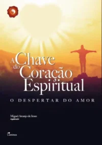 Chave Do Coração Esiritual,  A