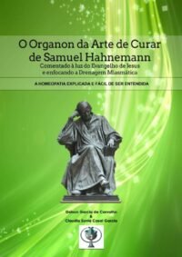 Organon da Arte de Curar de Samuel Hahnemann, O