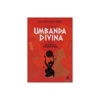 UMBANDA DIVINA LIVRO 1 DOUTRINA E ENSINAMENTOS