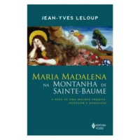Maria Madalena na Montanha de Sainte-Baume