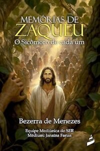 Memórias de Zaqueu o Sicômoro de Cada Um