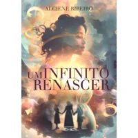 Um Infinito Renascer