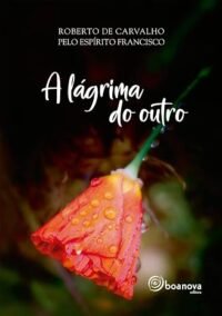 lágrima do outro, A