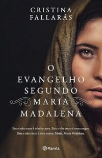 Evangelho segundo Maria Madalena, O: Esta e não outra é minha carne. Este e não outro é meu sangue.