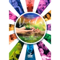 Vida Somos Muitos, Somos Um - vol 2