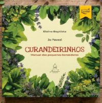 Curandeirinhos – Manual dos pequenos benzedores